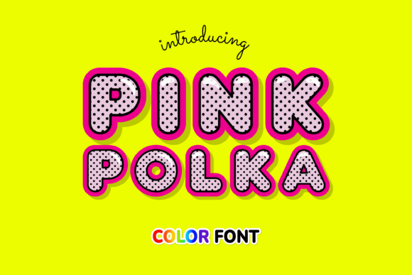 Why Pink Polka Is the Playful Font Your Brand Needs